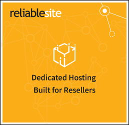 ReliableSite White-Label Dedicated Hosting for Resellers